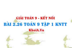 Bài 2.26 SGK Toán 9 tập 1 Kết nối tri thức